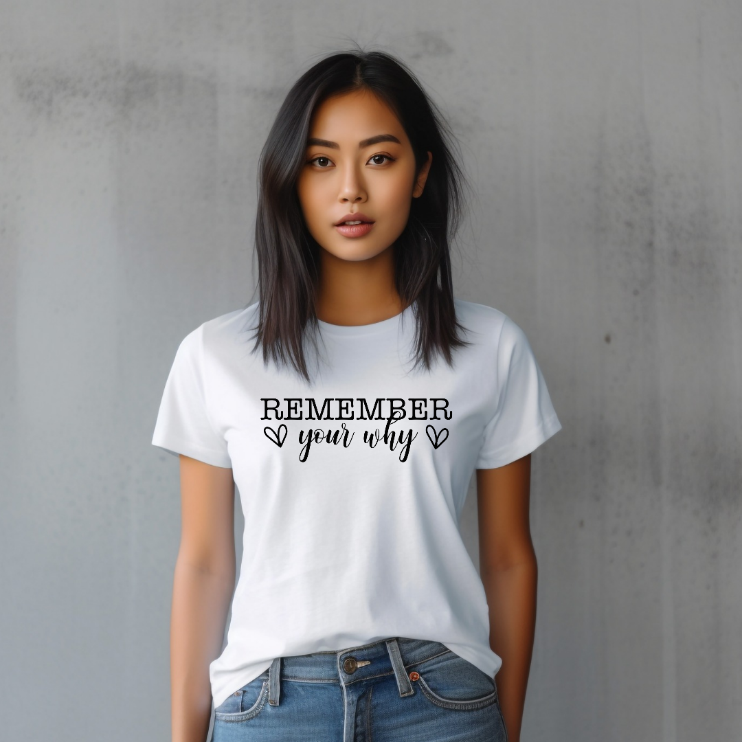 Remember Women T-Shirt - Thoughtful & Inspirational Casual Wear